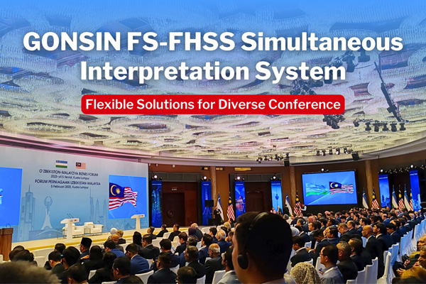GONSIN FS-FHSS Simultaneous Interpretation System Flexible Solutions for Diverse Conference
